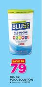 Blu 52 Pool Solution