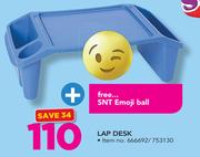 Sunny Lap Desk With Free SNT Emoji Ball