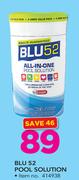 Blu 52 Pool Solution