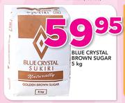 Blue Crystal Brown Sugar-5Kg