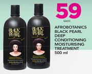 Afrobotanics Black Pearl Deep Conditioning Moisturising Treatment-500ml Each