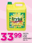 Frytol 100% Pure Vegetable Oil-5Ltr