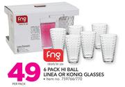 6 Pack Hi Ball Linea Or Koniq Glasses-Per Pack