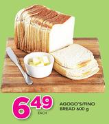 Agogo's/Fino Bread-600g Each