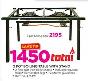 3 Pot Boiling Table