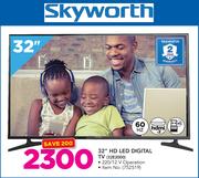 Skyworth 32" HD LED Digital TV 32E2000
