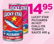 Lucky Star Pilchards In Hot Chilli Or Tomato Sauce-400g Each