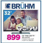 Bruhm 32" FHD LED TV BFP-32LETW
