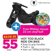 Hot Tod Black Ride On Bike With Free Mickey Mouse 23cm Vinyl Ball