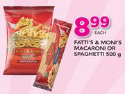 Fattis & Moni's Macaroni Or Spaghetti-500g Each