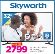 Skyworth 32" HD Digital TV 32E2000