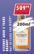 Viceroy Aged 5 years Brandy-12 x 200ml
