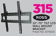 Ross 32"-70" Tilt LCD Wall Mount Bracket