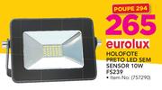 Eurolux Holofote Preto LED sem Sensor 10W FS239