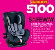 Safeway Cadeirinha Para Carro Moto X1