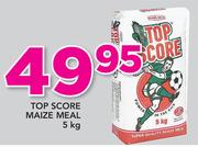 Top Score Maize Meal-5kg