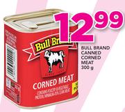 Bull Brand Canned Corned Meat-300g