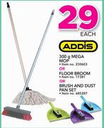 Addis 300g Mega Mop Or Floor Broom Or Brush & Dust Pan Set-Each