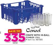 Consol Crate With Hi-Ball TUMBLER 2761-Per Set