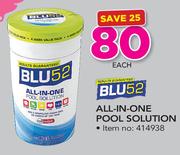 Blu 52 All in One Pool Solution-Each