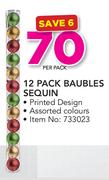 12 Pack Baubles Sequin-Per Pack 