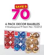 6 Pack Decor Baubles 