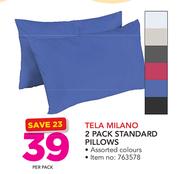 Tela Milano 2 Pack Standard Pillows-Per Pack