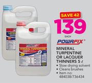 Powafix Mineral Turpentine Or Lacquer Thinners-5Ltr Each