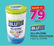 Blu 52 All In One Pool Solution