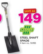 Lasher Steel Shaft Spade