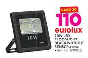 Eurolux 10W LED Floodlight Black Without Sensor(FS230)
