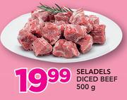 Seladels Diced Beef-500g