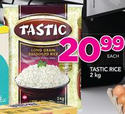 Tastic Rice-2Kg Each