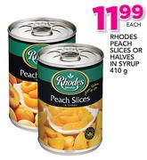 Rhodes Peach Slices Or Halves In Syrup-410g Each