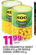 Koo Creamstyle Sweet Corn-415g Or Whole Kernel Corn-410g Each
