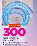 Rope Light 10m Static Matt