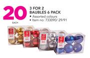 Baubles 6 Pack 3-For 2