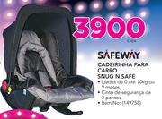 Safeway Cadeirinha Para Carro Snug N Safe-cada