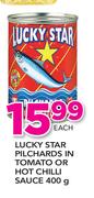 Lucky Star Pilchards In Tomato Or Hot Chilli Sauce-400g Each