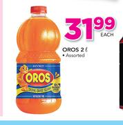 Oros Assorted-2Ltr Each