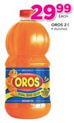 Oros Assorted-2Ltr Each