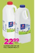 Clover Low Fat Or Full Cream Milk-2Ltr Each