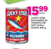 Lucky Star Pilchards In Tomato Or Hot Chilli Sauce-400g Each