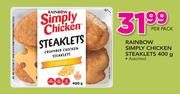 Rainbow Simply Chicken Steaklets Assorted-400g Per Pack