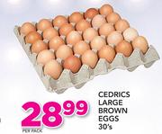 Cedrics Large Brown Eggs 30’s-Per Pack