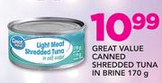 Great Value Canned Shredded Tuna In Brine-170gm