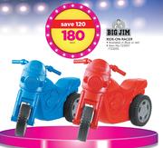 Big Jim Ride-On Racer-Each