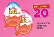 Kinder Joy Boys Or Girls-For 2