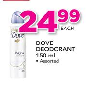 Dove Deodorant-150ml Each