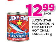 Lucky Star Pilchards In Tomato Or Hot Chilli Sauce-215g Each